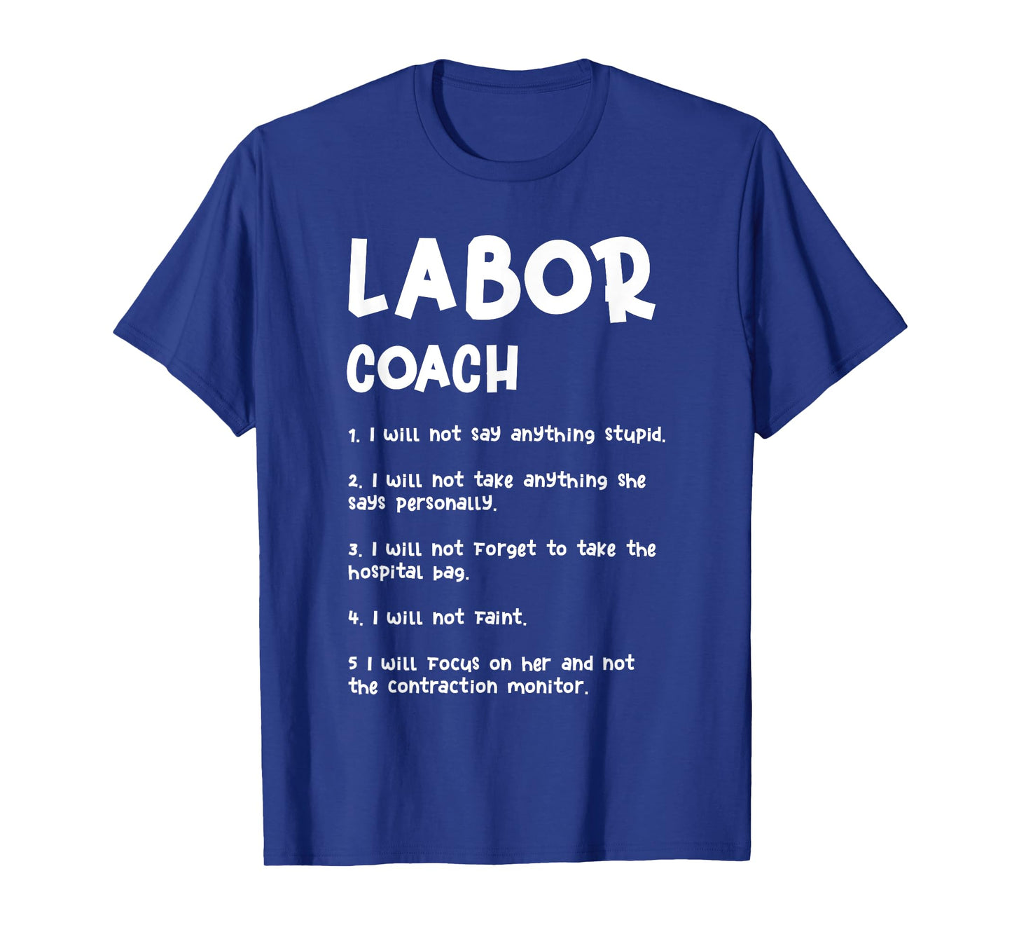 Labor Coach Expecting Dad Rules Papa Pregnancy New Parent T-Shirt