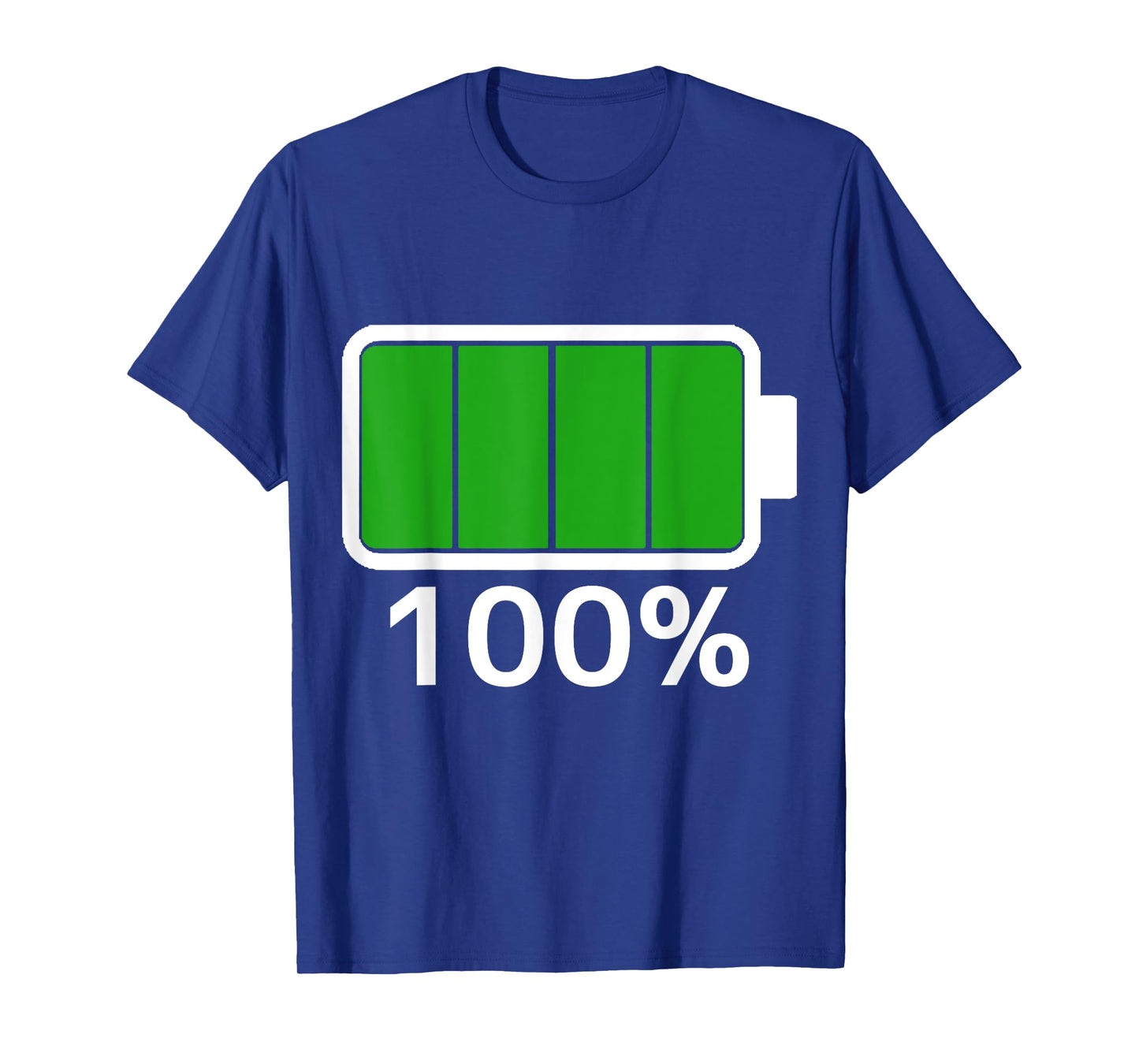 Battery 100% full energy Battery tshirt battery full T-Shirt