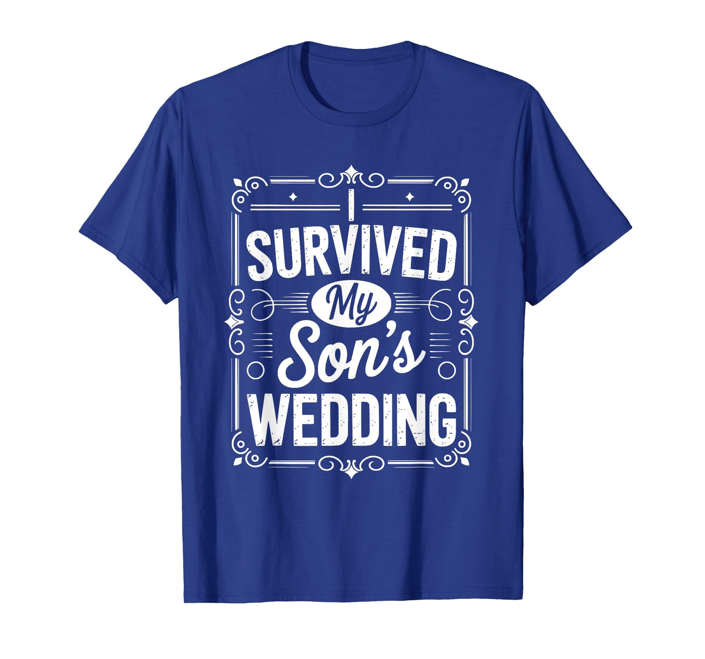 I Survived My Sons Wedding Parents of The Groom T-Shirt