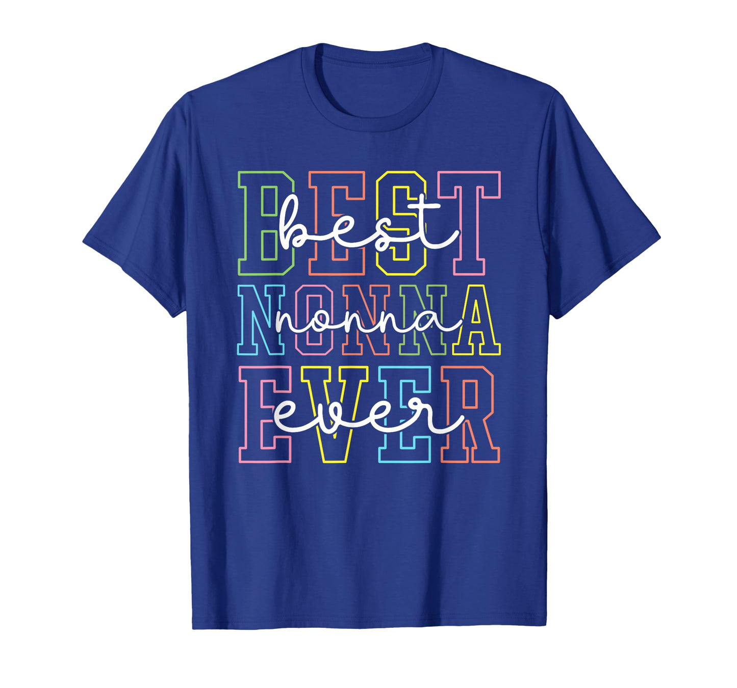 Best Nonna Ever Mother's Day Women Mom Mama Grandma T-Shirt