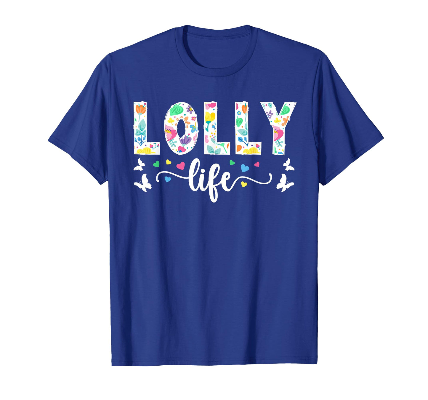 Lolly Life Lolly Grandma Cute Lolly Grandmother T-Shirt