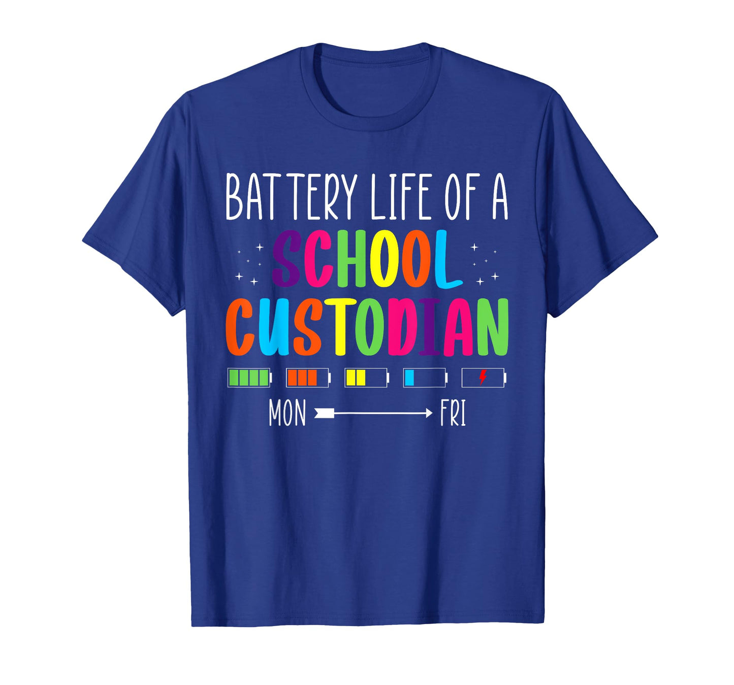 Battery Life Of A School Custodian Janitor T-Shirt