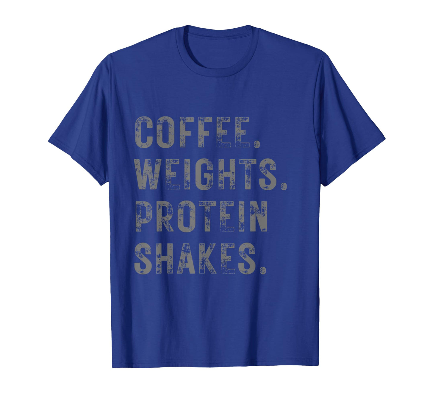 Coffee Weights & Protein Shakes. Funny Novelty Workout Gym T-Shirt