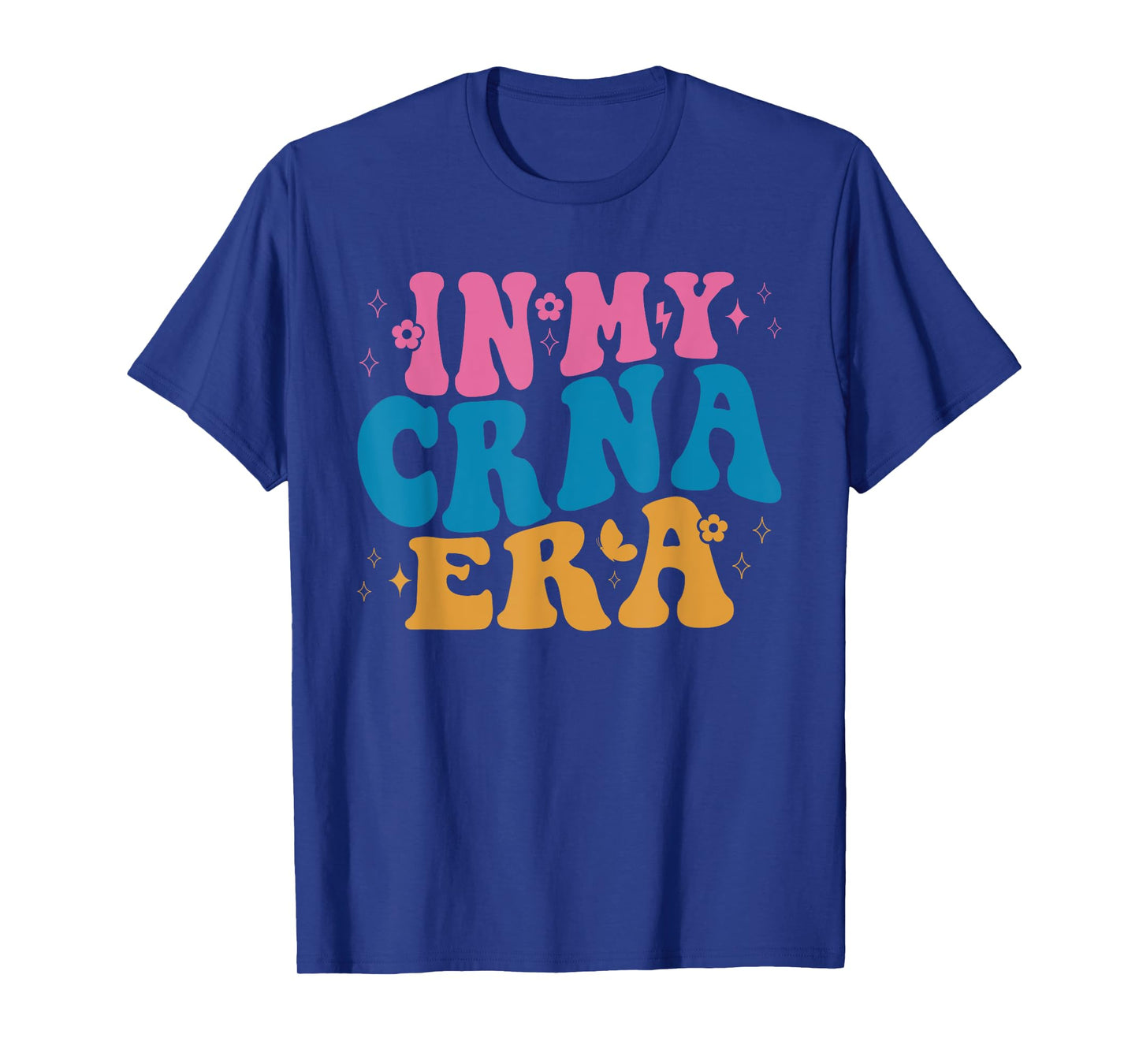 In My CRNA Era Nurse Anesthetist Life T-Shirt