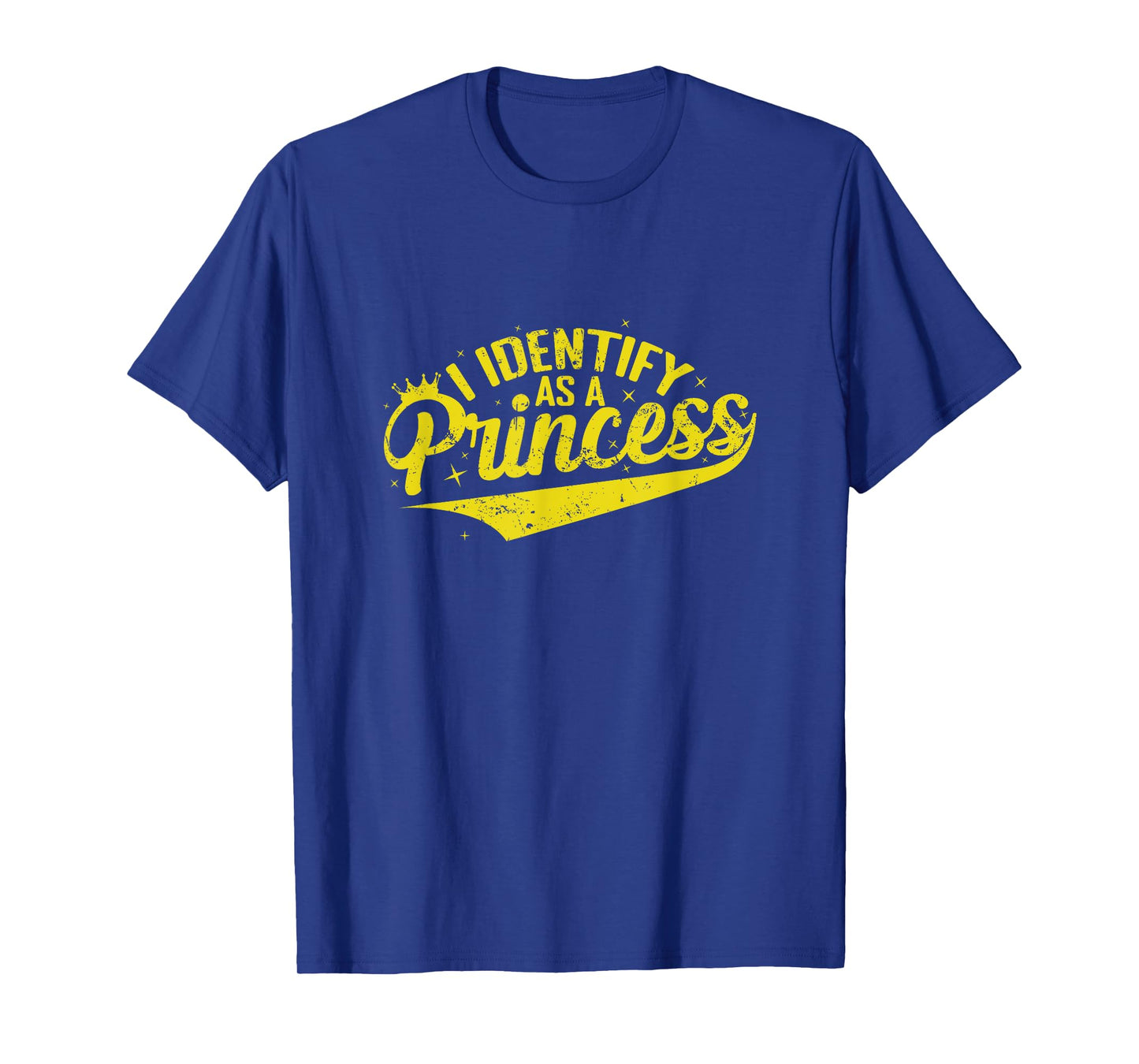 I Identify as a Princess T-Shirt