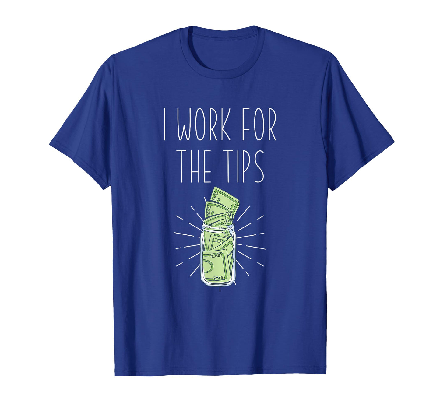 I work for tips - Mixologist Barkeeper & Bartender T-Shirt