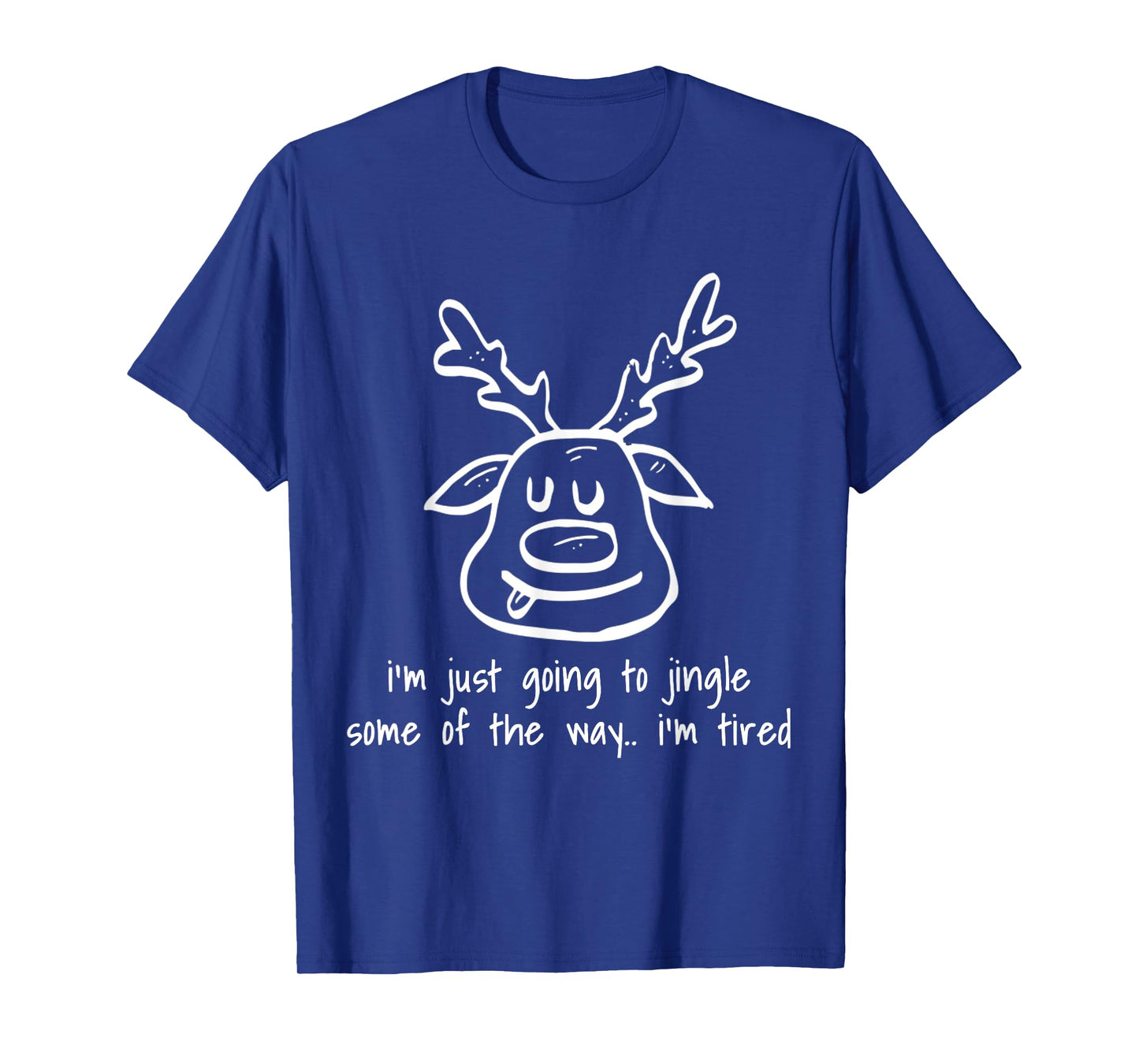 Zealot Designs Inc Unisex Adult I'm Just Going To Jingle Some Of The Way I'm Tired Funny T-Shirt