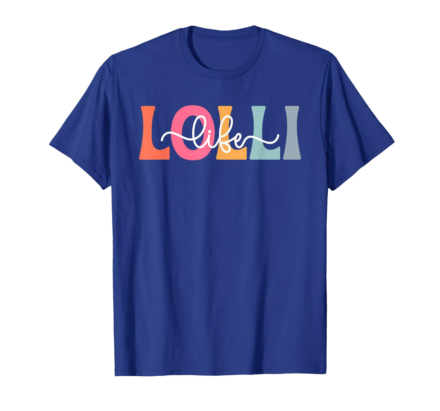 Lolli Life Lolli Grandma Lolli Grandmother T-Shirt