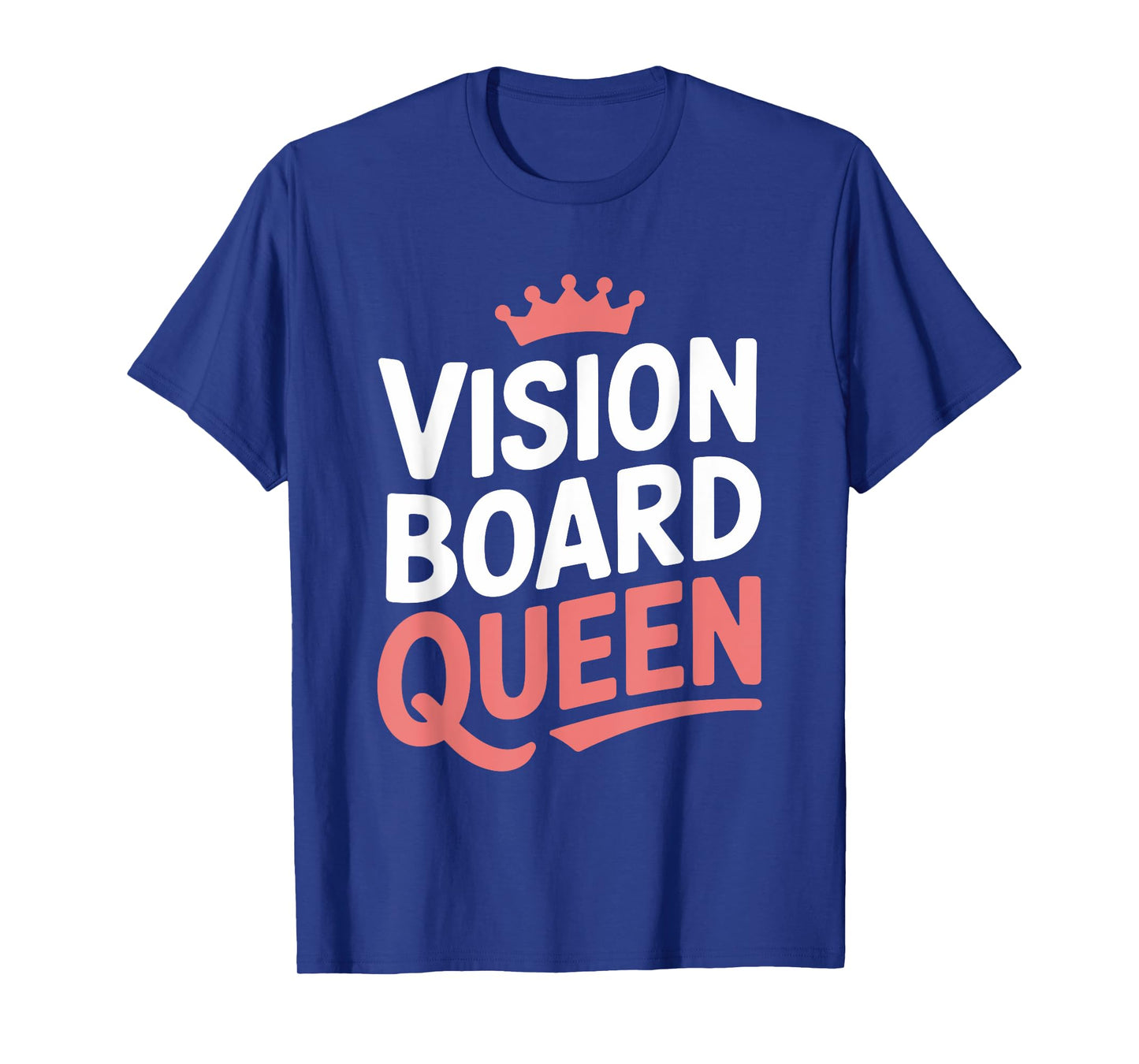 Manifestation Vision Board Goal Setting Dream Big Visualize T-Shirt