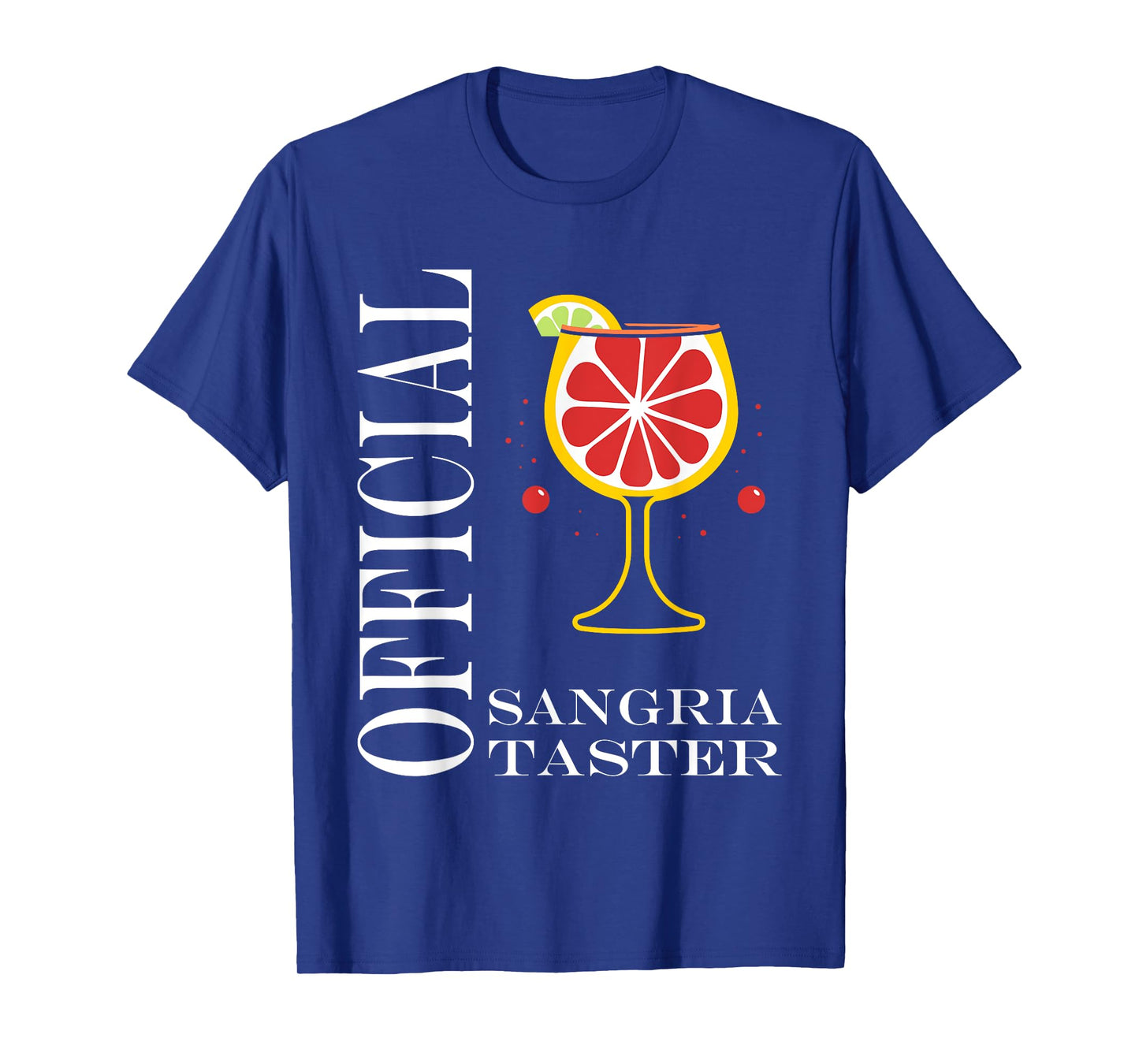 Alcohol Official Sangria taster Funny Drink Sangria T-Shirt