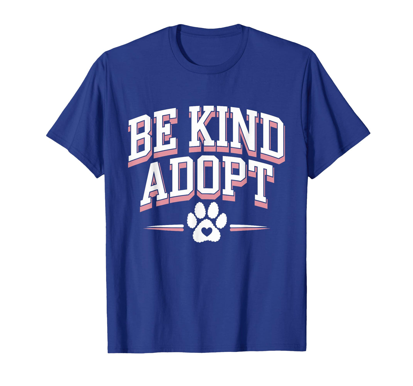 Positivity for Animal Rescue Adopt Donβt Shop Animal Support T-Shirt