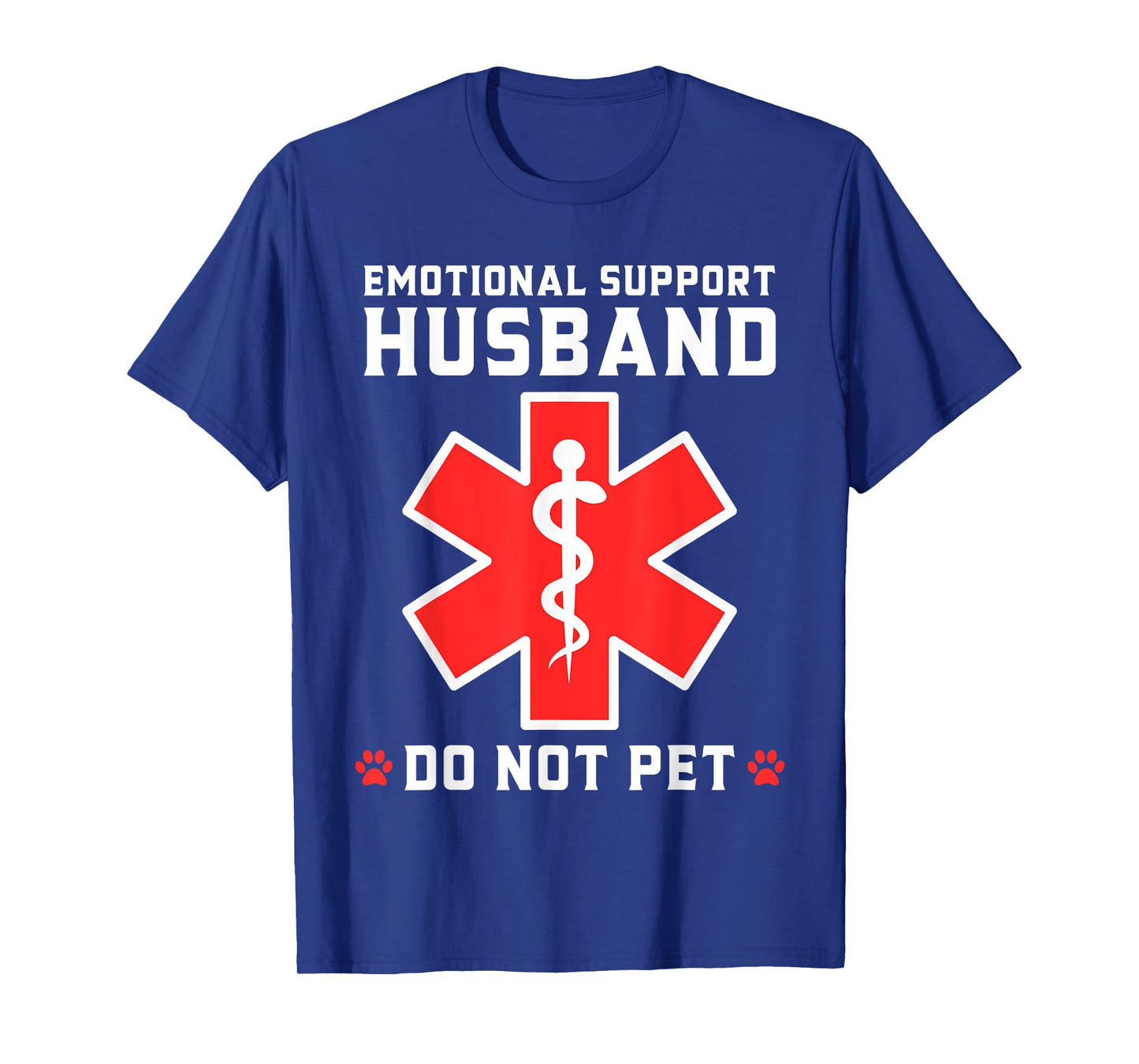 Emotional Support Husband EMS Star of Life Paramedic Slogan T-Shirt