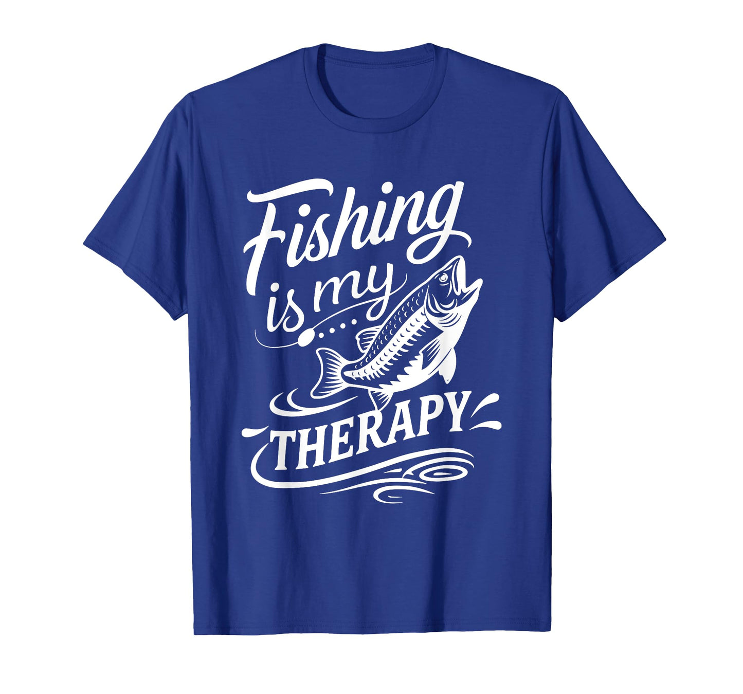 Fishing Is My Best Therapy Stress Relief Relaxing Fisherman T-Shirt