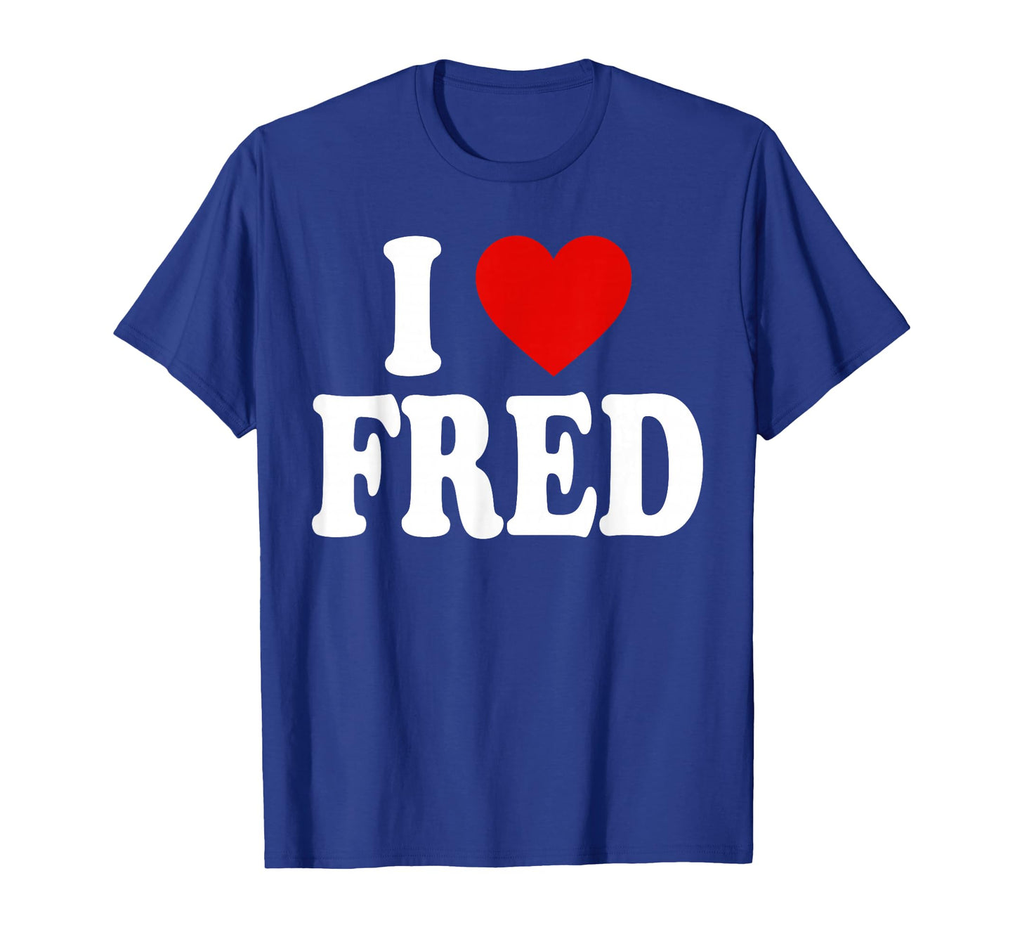 I HEART LOVE FRED T-Shirt