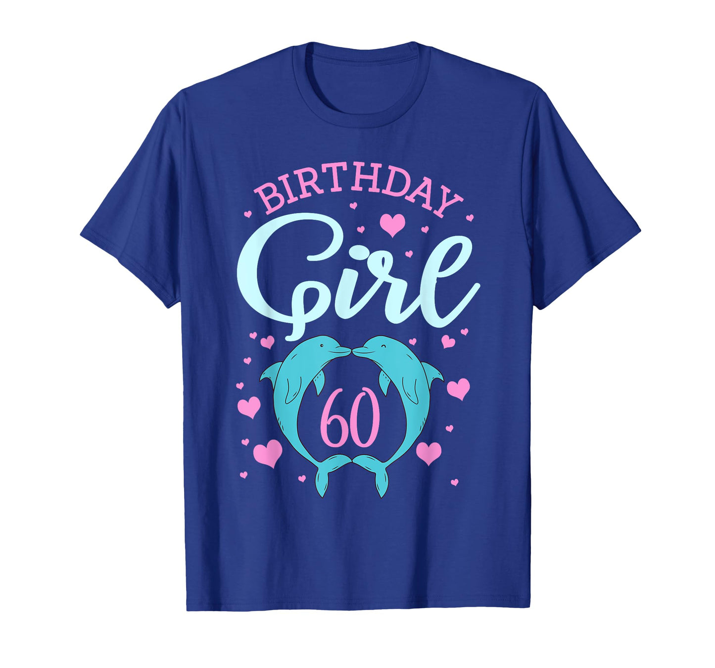 Dolphin 60th Birthday Girl Underwater Oceanographer Hearts T-Shirt