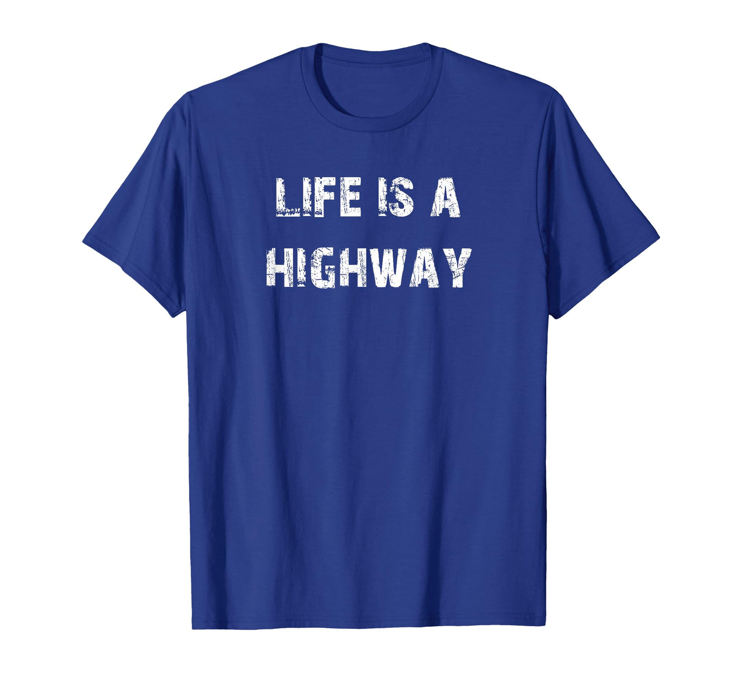 Buy Cool Shirts Life Is A Highway Unisex T-Shirt Black Small Crew Neck Classic Letter Print