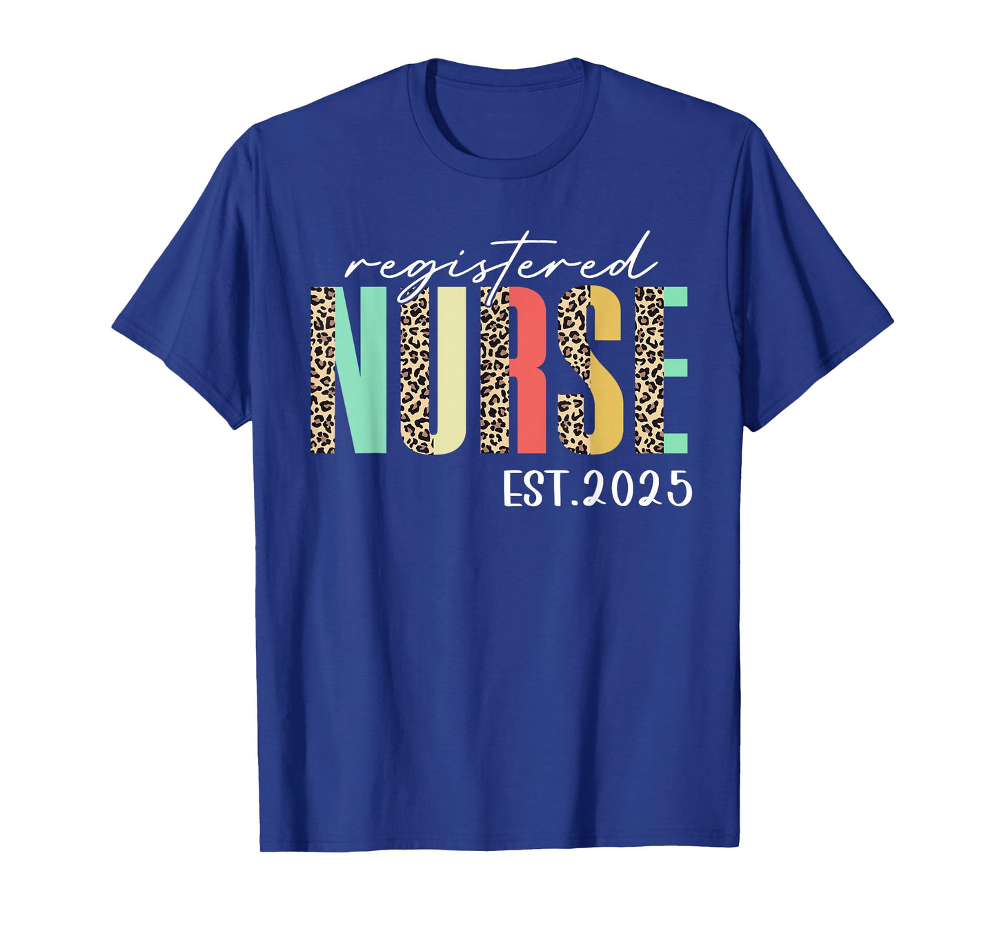 Registered Nurse Est 2025 For Student Nurse RN Leopard T-Shirt