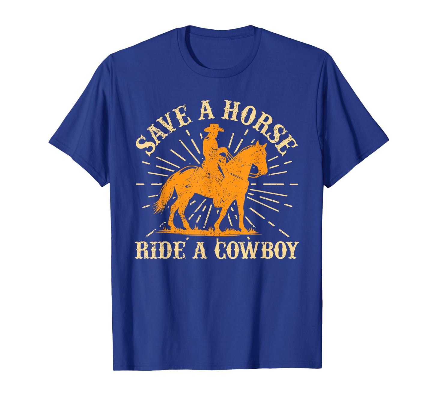 Save A Horse - Ride A Cowboy Rodeo Cowboy T-Shirt