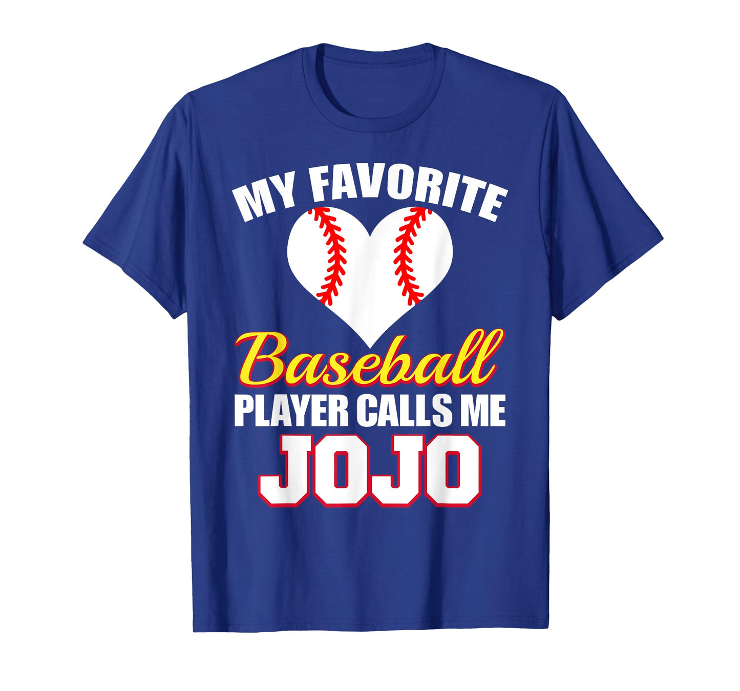 My Favorite Baseball Player Calls Me Jojo Baseball Jojo T-Shirt