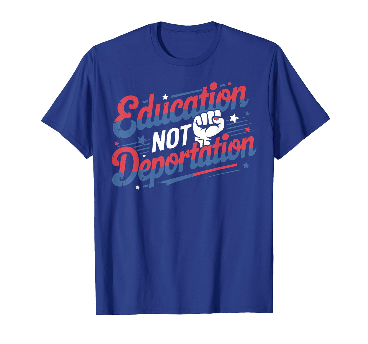 Education Not Deportation Refugee Supporter Pro Immigrant T-Shirt