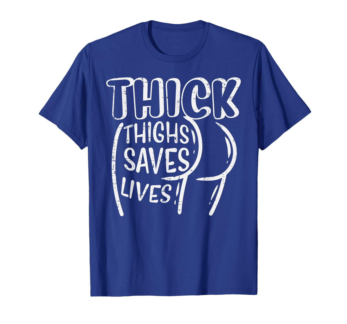 Gym Thick Thighs Saves Lives Funny Workout Fitness Women T-Shirt
