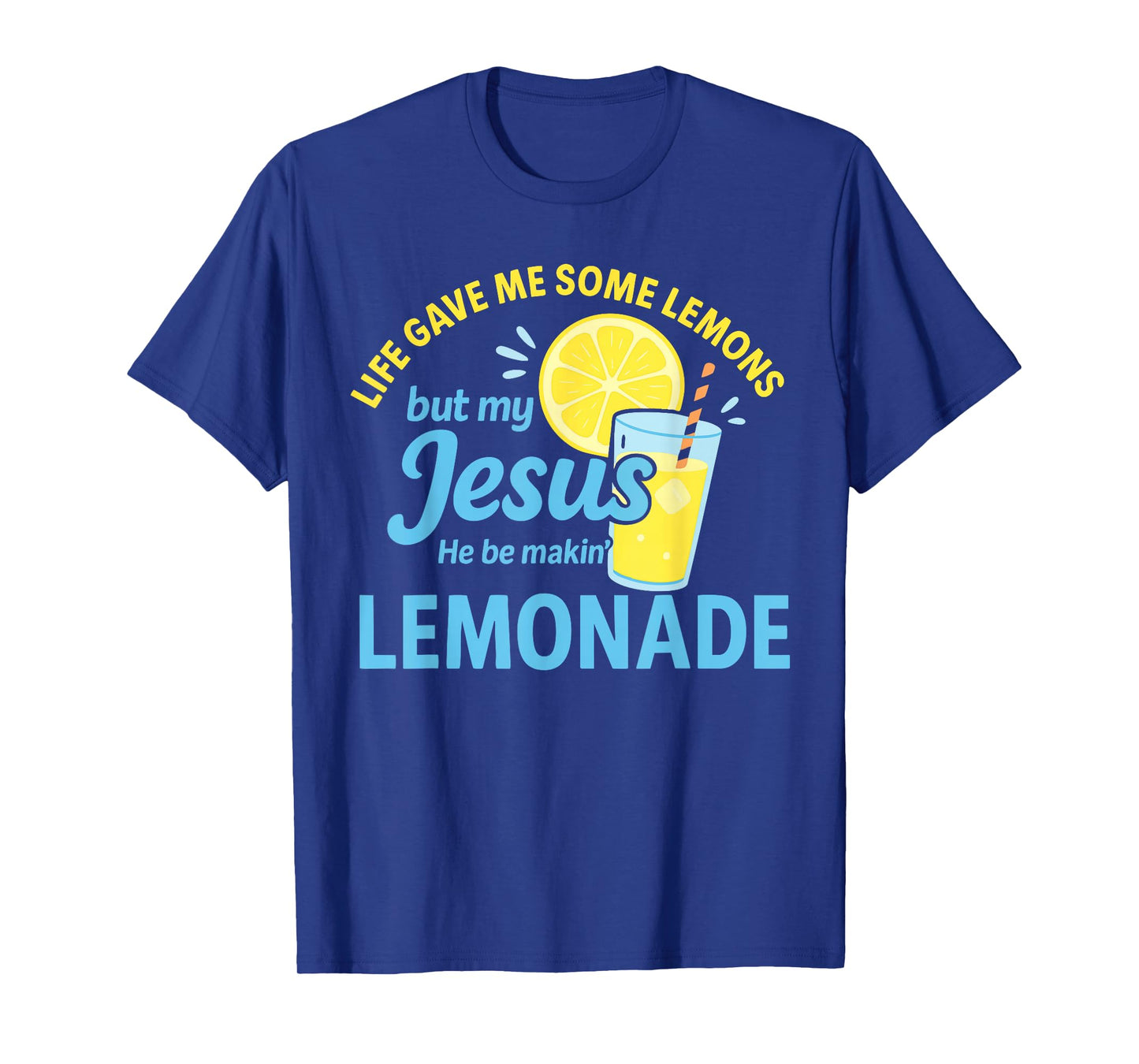 Jesus Making Lemonade Christian Faith Design T-Shirt
