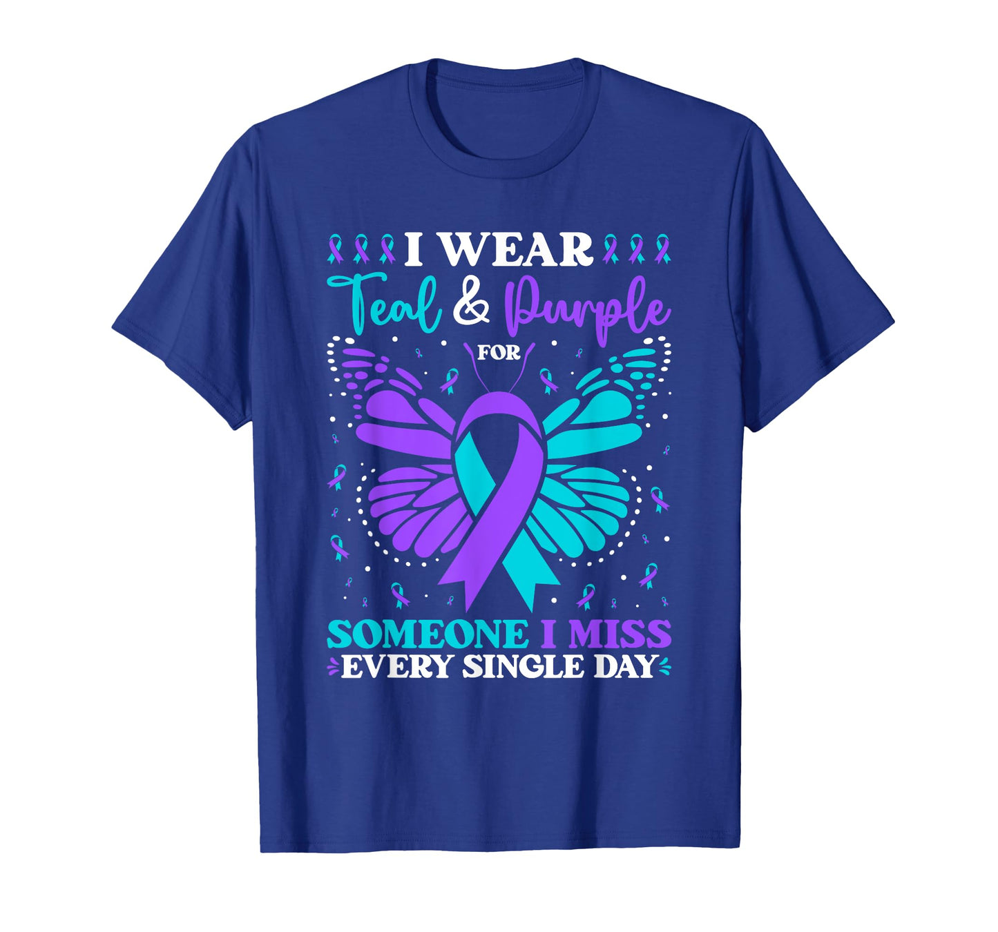 I Wear Teal & Purple For Someone I Miss T-Shirt