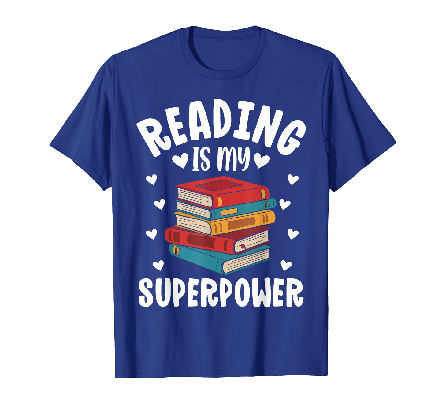 Reading Is My Superpower Funny Bookworm Reading Lovers T-Shirt