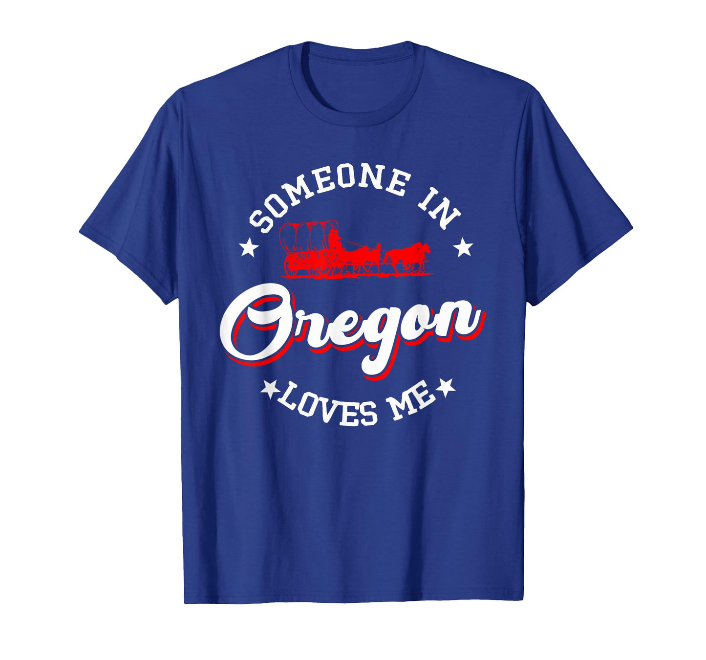 Someone In Oregon Loves Me T-Shirt