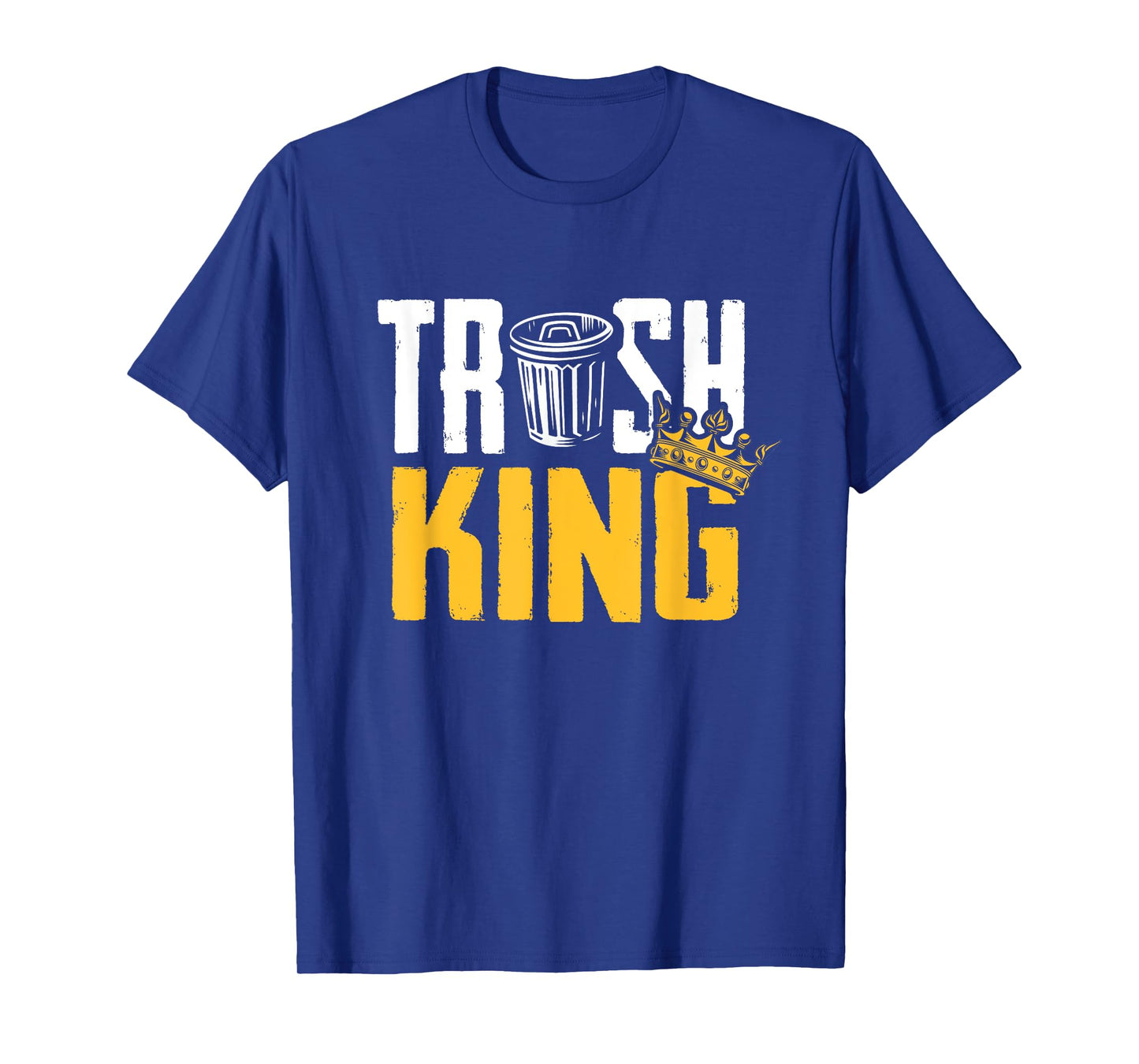 Trash King Sanitation Worker Garbage Collector T-Shirt