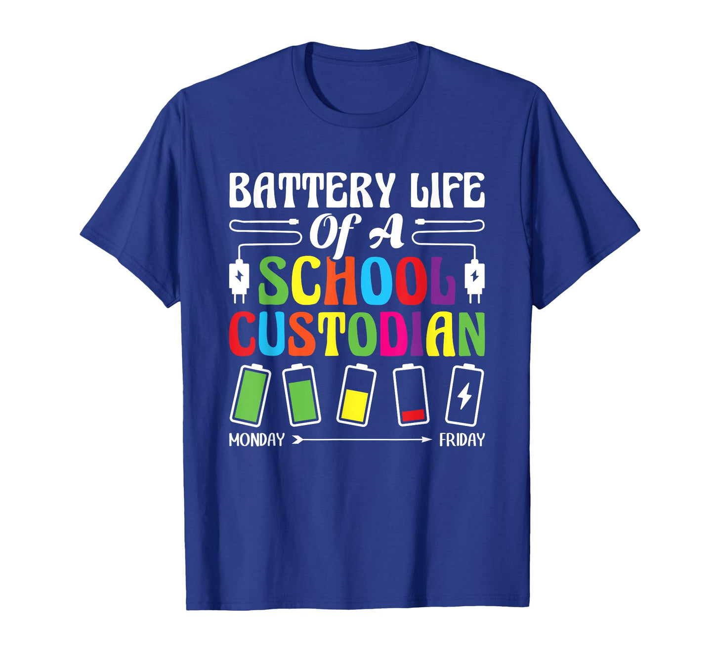 Battery Life Of A School Custodian Janitor Appreciation T-Shirt