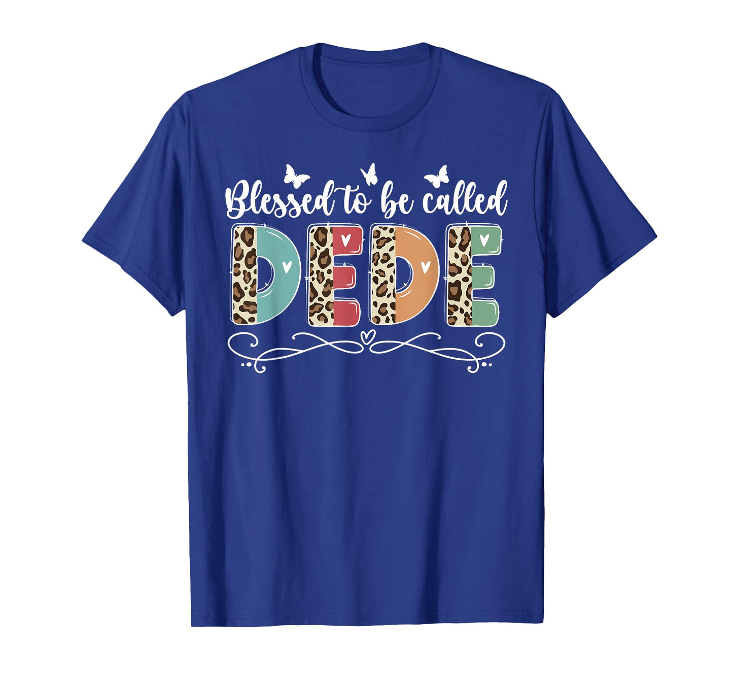 Blessed To Be Called DeDe Grandma DeDe Grandmother T-Shirt