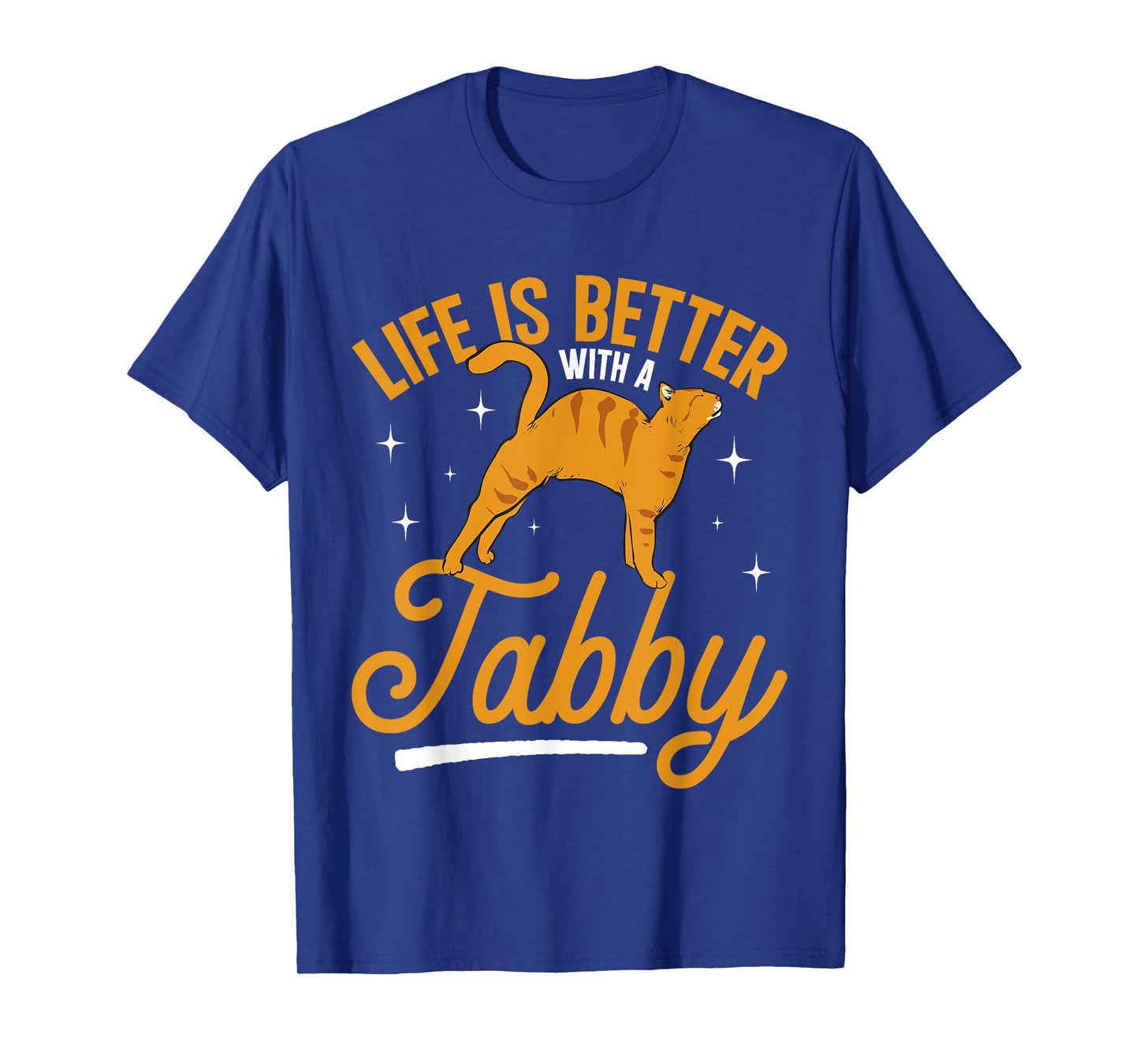 Orange Cat Life Is Better With A Tabby Orange Tabby Cat T-Shirt for Men Women