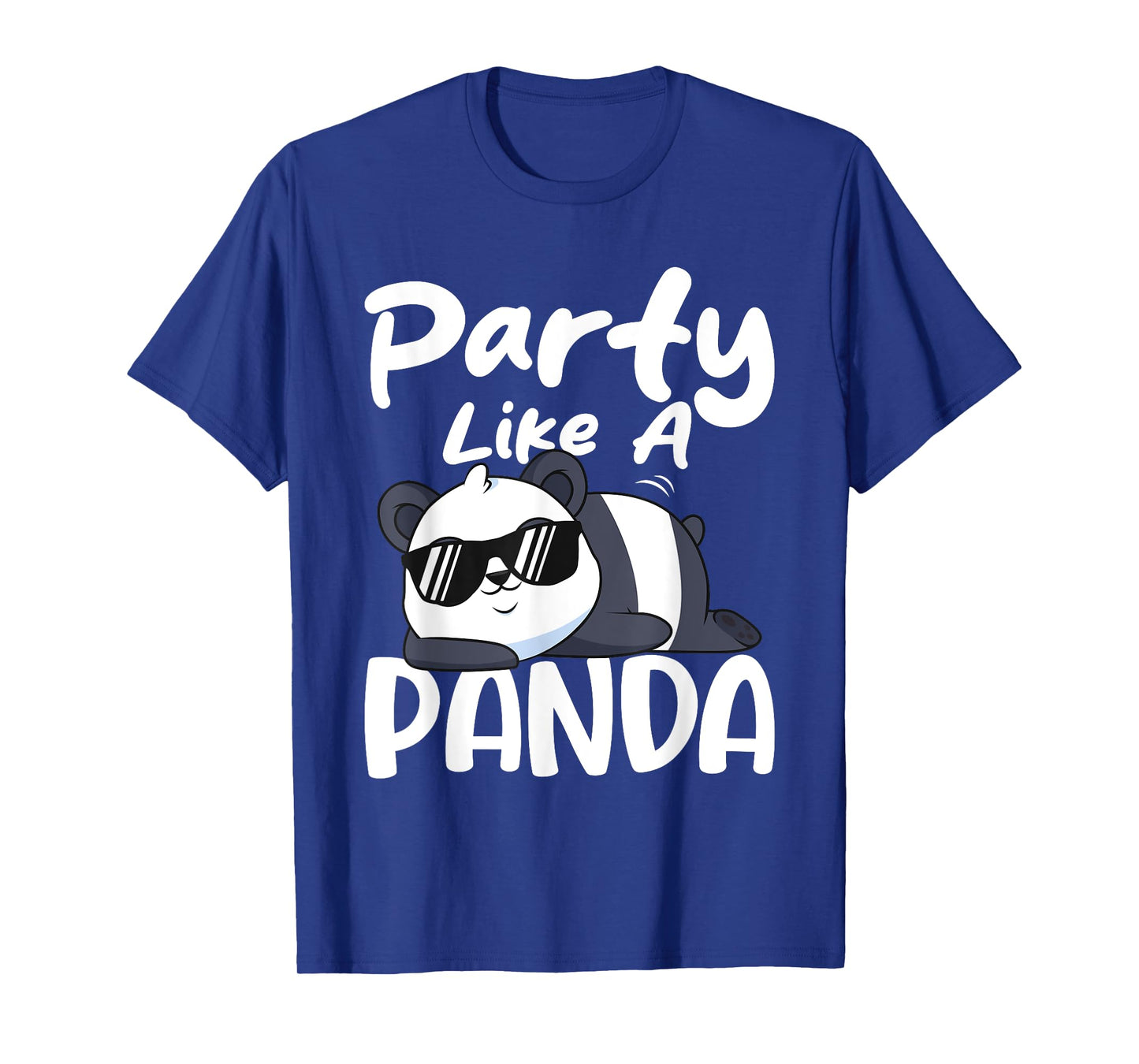 Party like a Panda ready to celebrate perfect mix of cute an T-Shirt