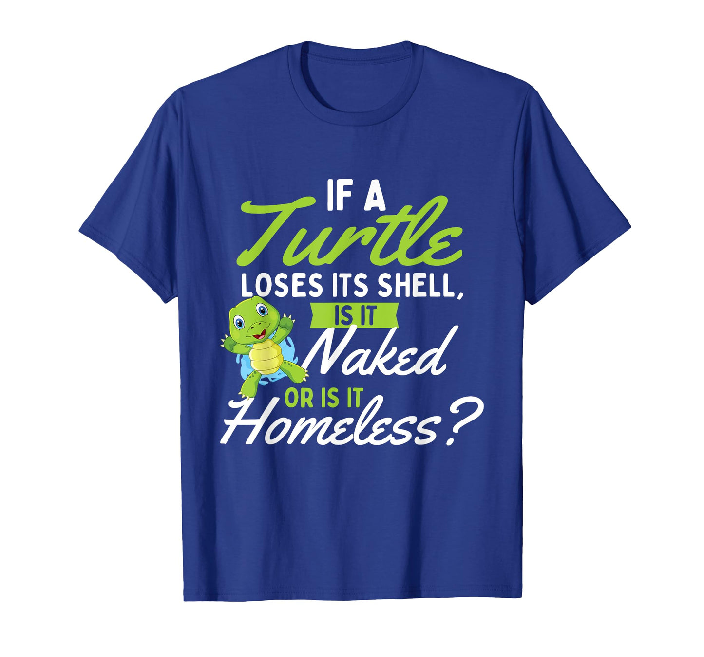 If A Turtle Loses - Wildlife Cute Tortoise Beach T-Shirt for Men Women