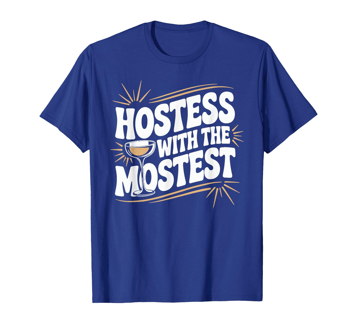 Hostess with the Mostest T Shirt Trendy Hostess T-Shirt