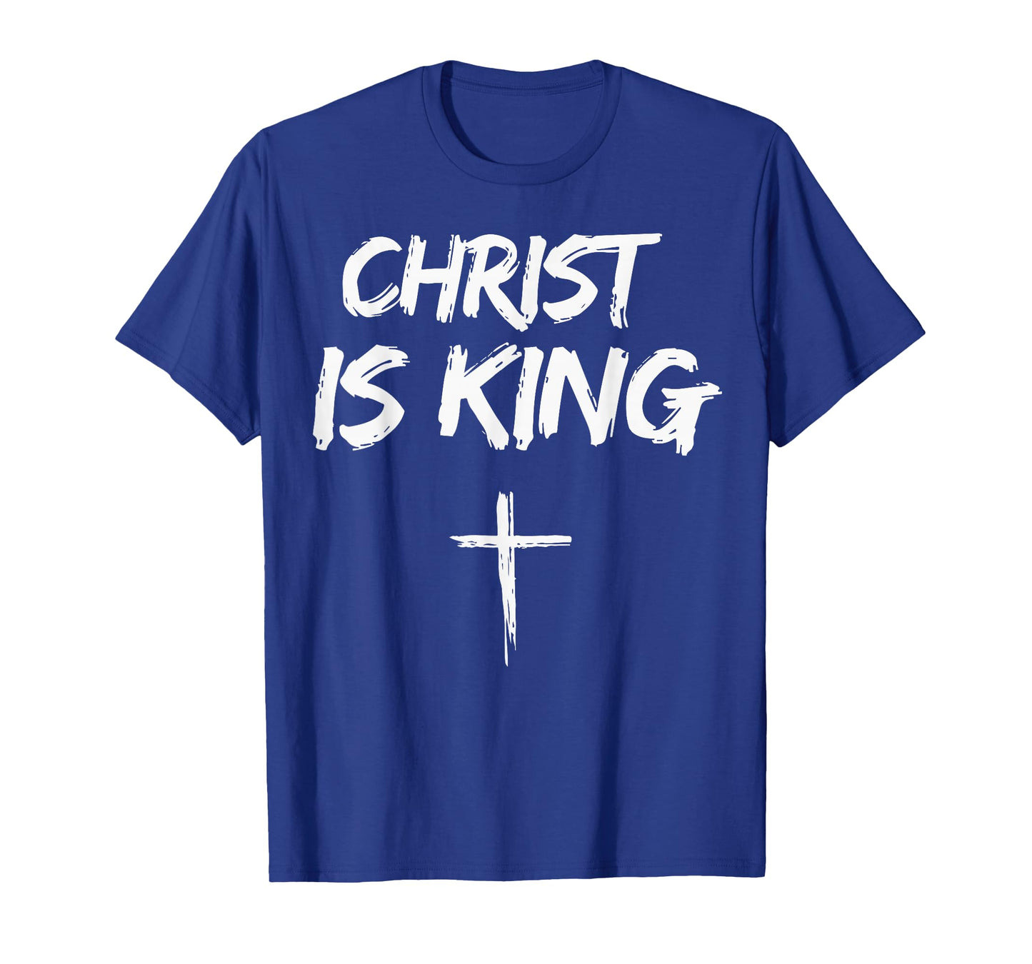 Christ is King Jesus Catholic Christian Christianity T-Shirt