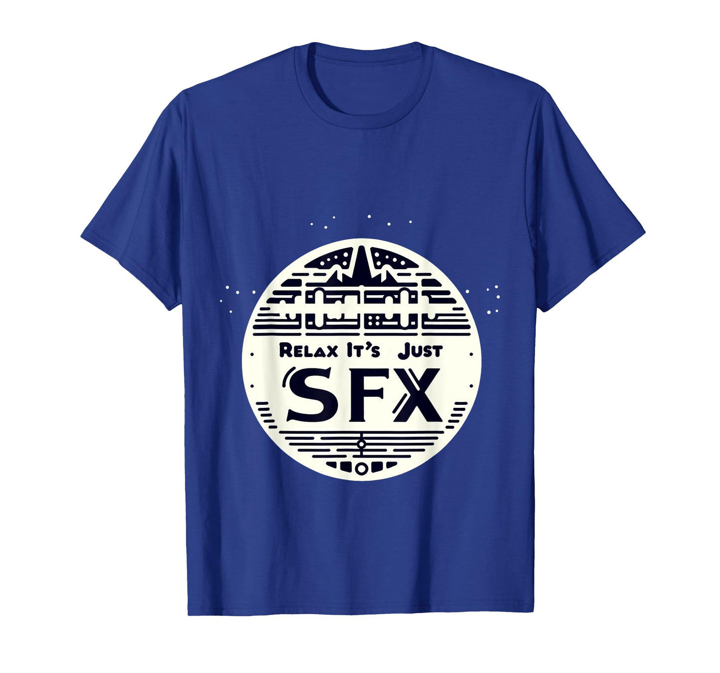 Relax It's Just SFX Makeup Artist Work Movie Film - T-Shirt