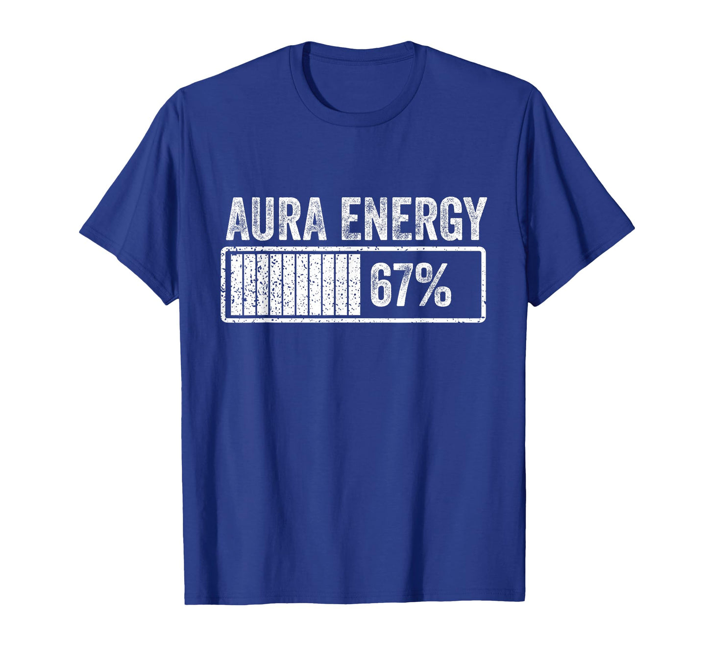 Aura Energy at 67 Funny Six Seven Meme Gen Alpha Slang T-Shirt