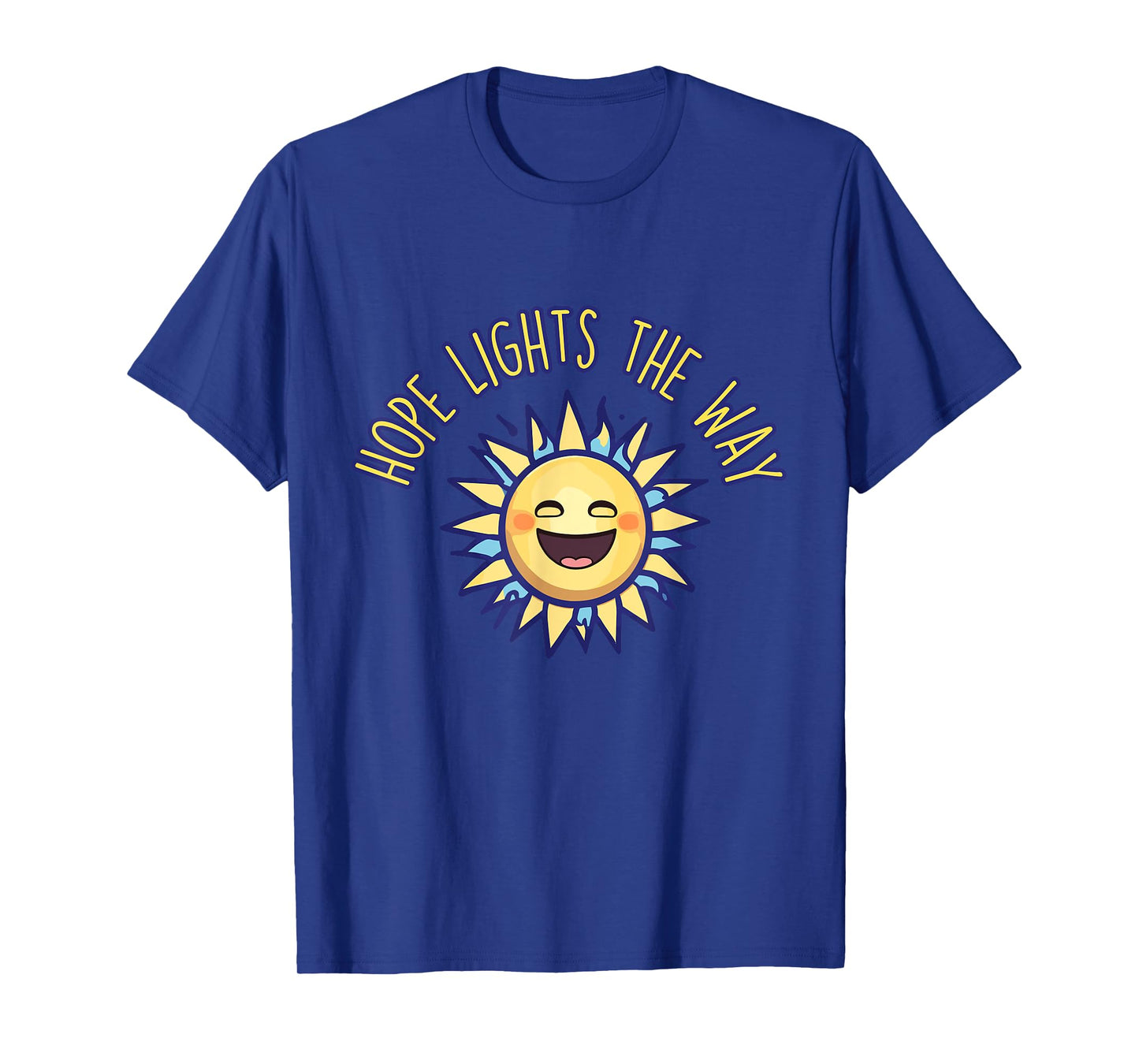 Let Hope Light the Way Every Day T-Shirt