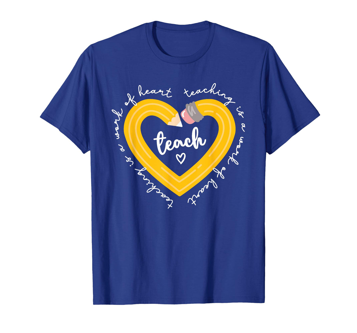 Pencil Retro Teaching Is A Work Of Heart Funny Teacher Life T-Shirt