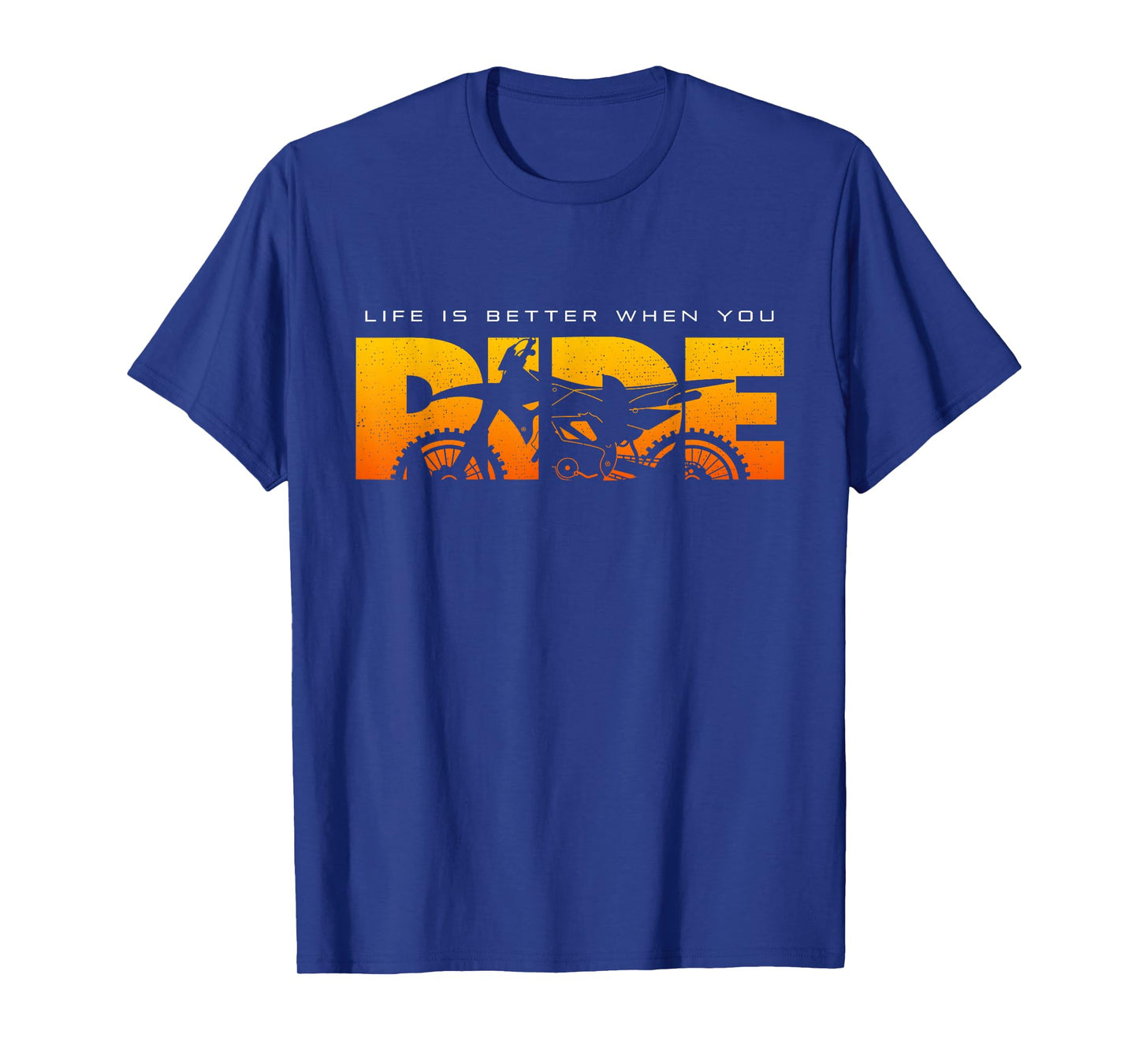 Life is Better When You Ride Dirt Bike Motocross T-Shirt