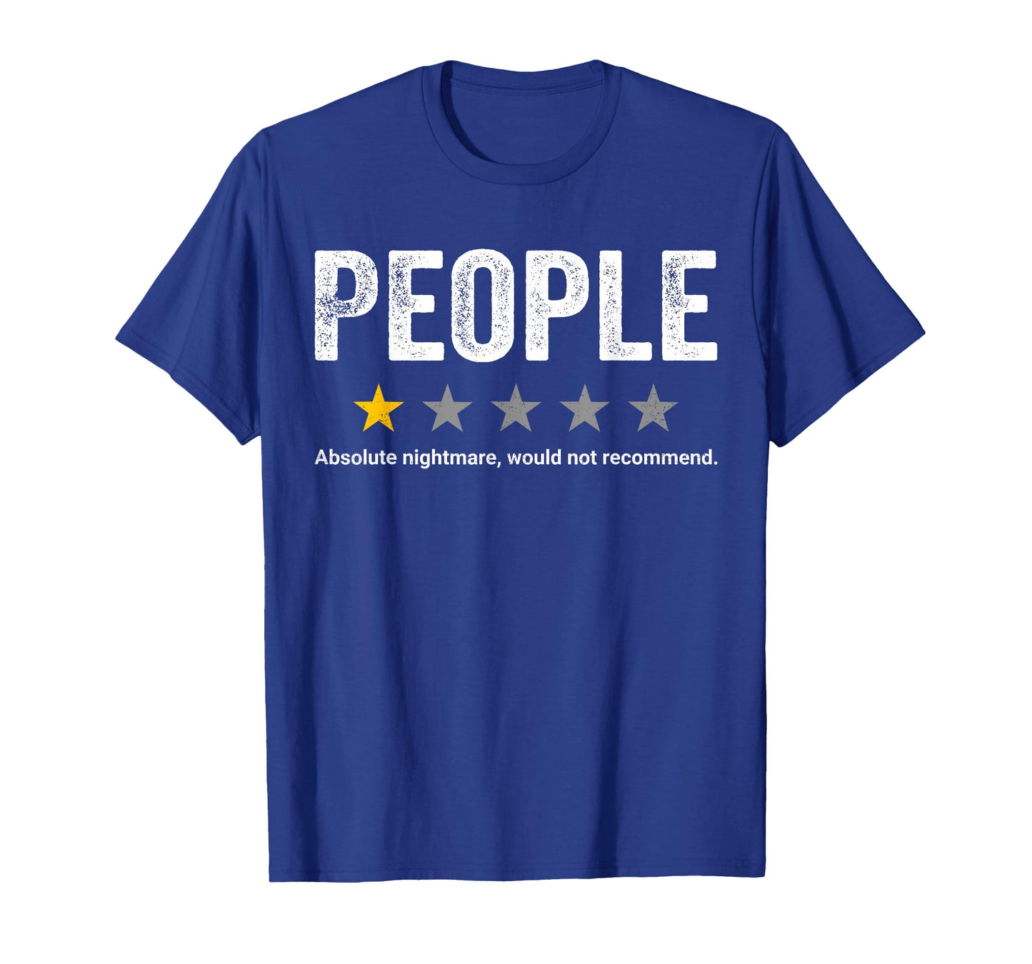 People Rating One Star Sarcastic Review Would Not Recommend T-Shirt