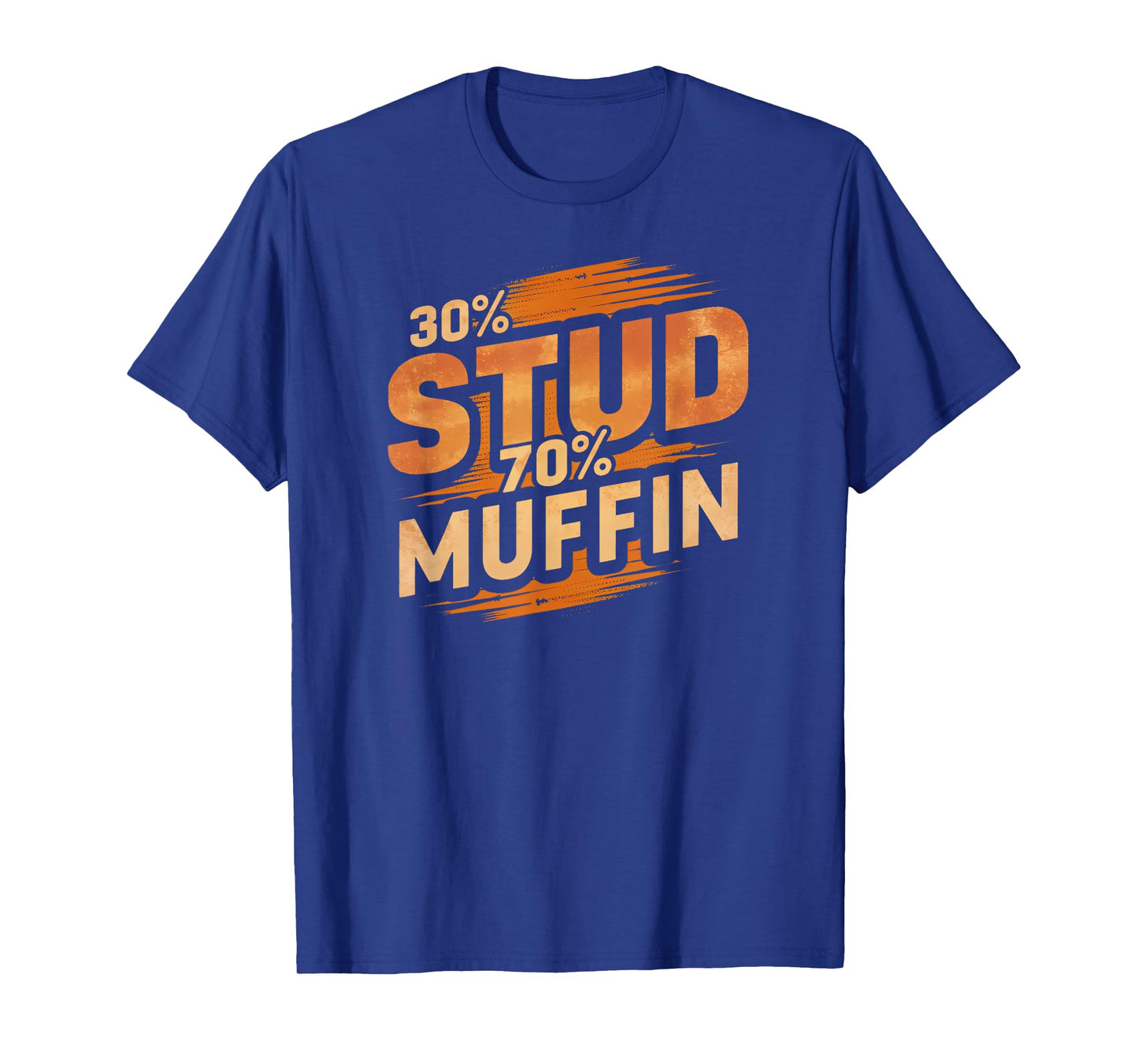 30% Stud 70% Muffin Vintage Retro Funny Joke Sarcasm T-Shirt