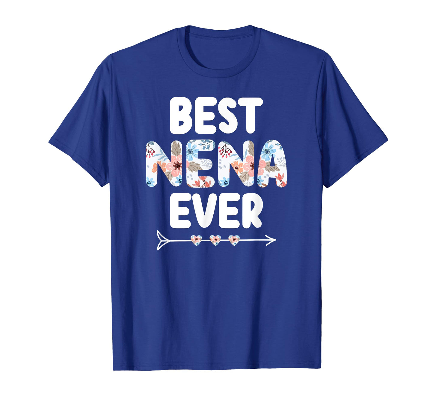 Best Nena Ever Nena Grandma Nena Grandmother T-Shirt