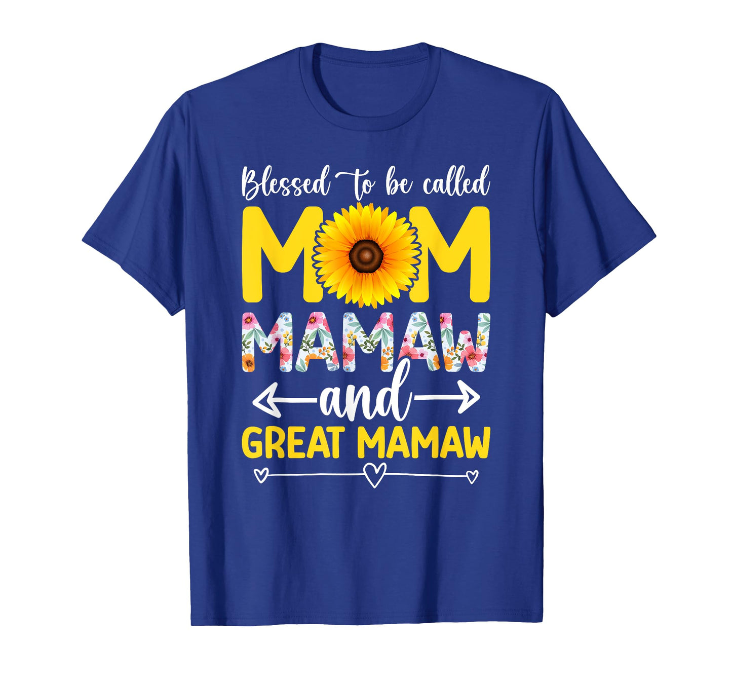 Blessed To Be Called Mom Mamaw And Great Mamaw T-Shirt