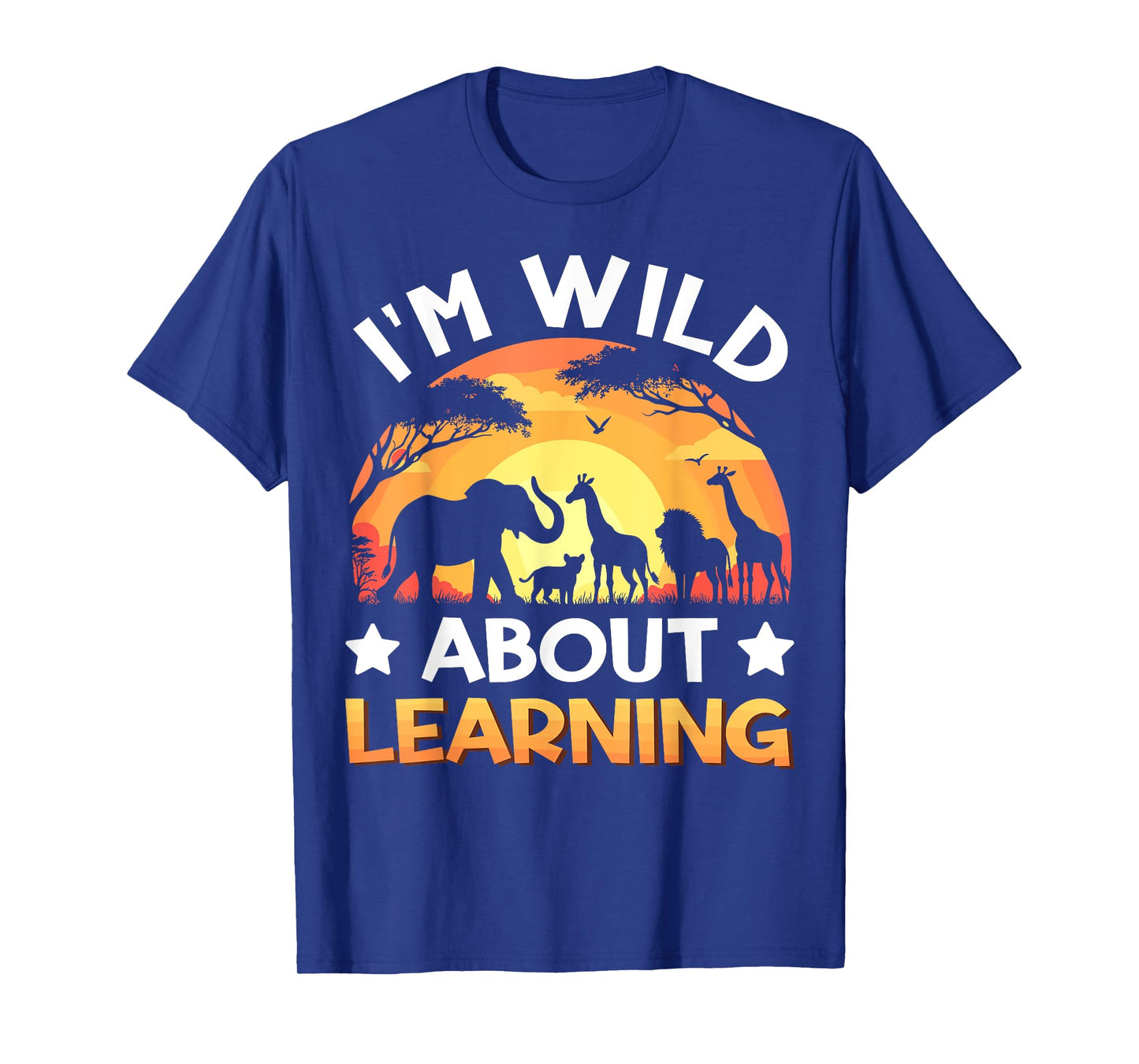 Wild About Learning Zoo Animals School Wildlife Safari T-Shirt