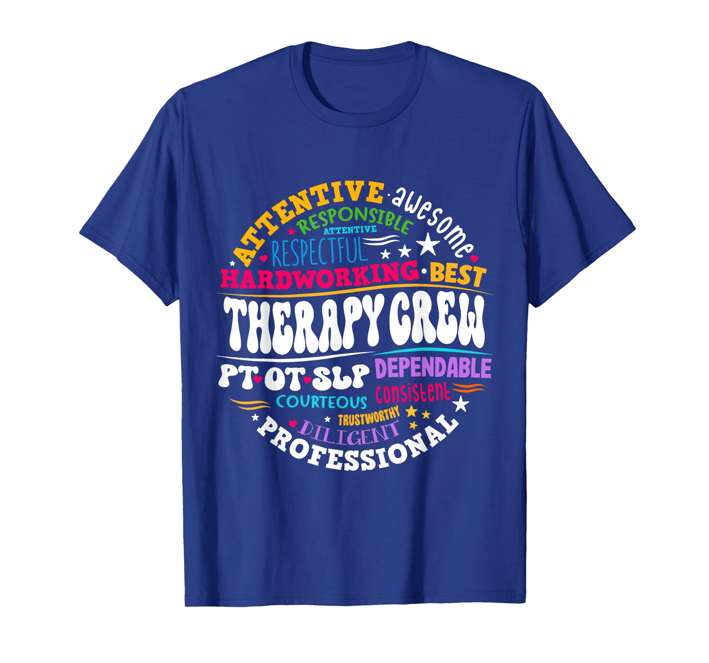 Therapy Crew PT, OT SLP Occupational Therapist Week Team T-Shirt