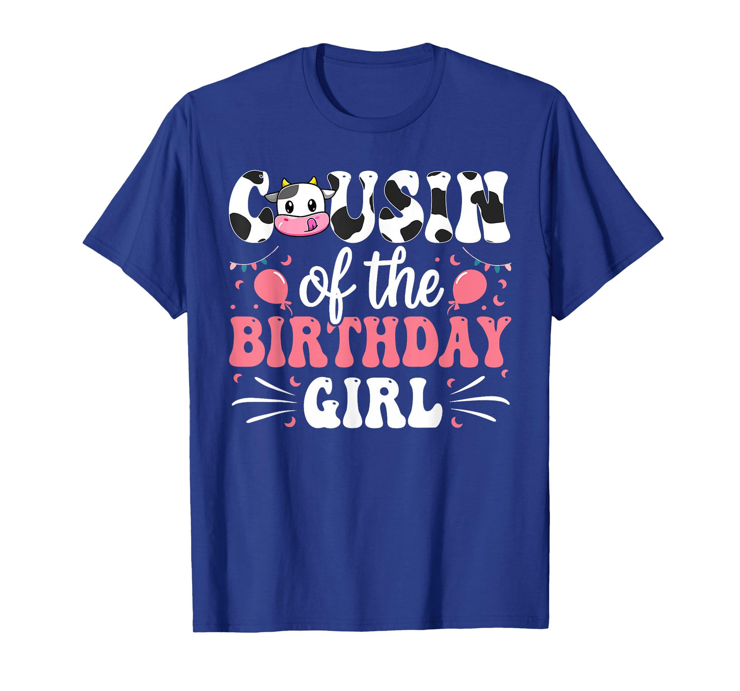 Cousin Of The Birthday Girl Cow Family Matching 1st Birthday T-Shirt