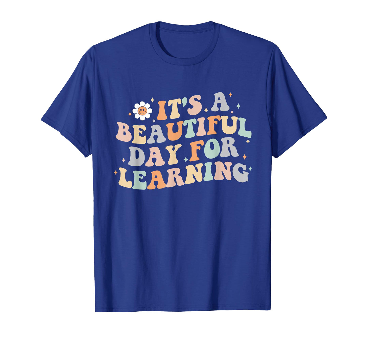 It's a Beautiful Day for Learning Funny Teacher Life Women T-Shirt
